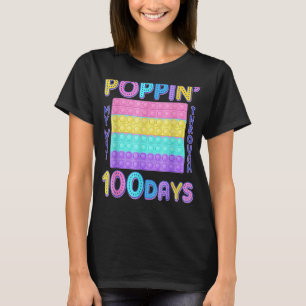 Poppin My Way Through 100 Days 100th Day Of School T-Shirt