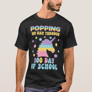 Poppin My Way Through 100 Days 100th Day Of School T-Shirt