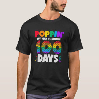 Poppin My Way Through 100 Days Funny Kid 100Th Day T-Shirt