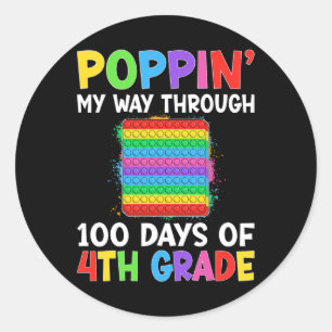 Poppin My Way Through 100 Days Of 4th Grade Studen Classic Round Sticker