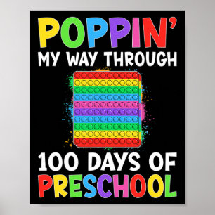 Poppin My Way Through 100 Days Of Preschool Boys G Poster