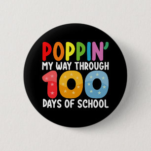 Poppin My Way Through 100 Days Of School 6 Cm Round Badge