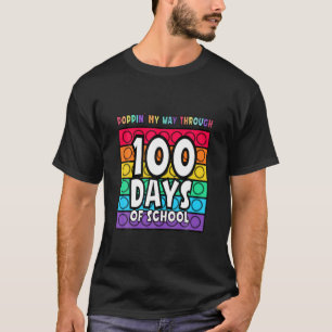 Poppin' My Way Through 100 Days Of School Apparel T-Shirt