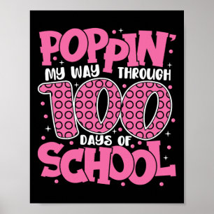 Poppin My Way Through 100 Days Of School Kids 100t Poster