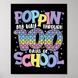 Poppin My Way Through 100 Days Of School Kids 100t Poster