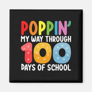 Poppin My Way Through 100 Days Of School Magnet