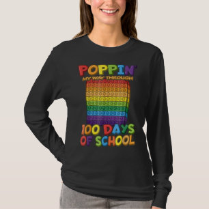 Poppin My Way Through 100 Days Of School Pop It T-Shirt