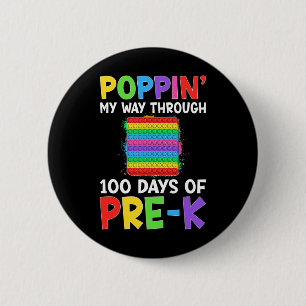 Poppin My Way Through 100 Days Of School Pre-k Boy 6 Cm Round Badge