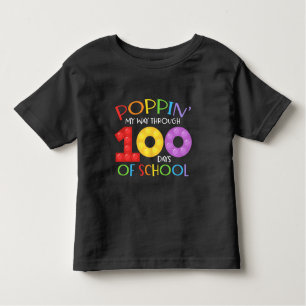 Poppin my way through 100 days of school toddler T-Shirt