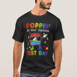 Poppin' My Way Through Test Day Pop It Square Shap T-Shirt