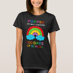 Poppin S My Way Through 100 Days Of School Rainbow T-Shirt