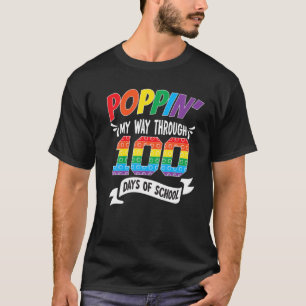 Poppin Through 100 Days Of School Teacher Student T-Shirt