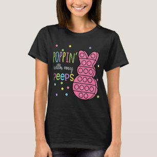 Poppin With My Bunny Pop It Rabbit Happy Easter Da T-Shirt