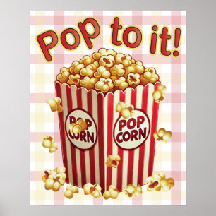 Poppin' with Style - "Pop to it!" Poster