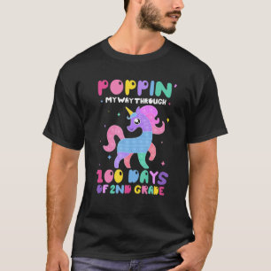 Popping My Way Through 100 Days Of 2Nd Grade Unico T-Shirt