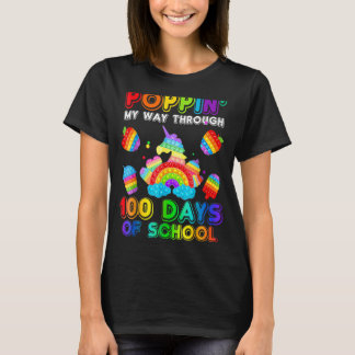 Popping My Way Through 100 Days Of School Pop It F T-Shirt