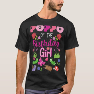 Poppo Of The Birthday Girl Bug Insect Bday Party T-Shirt
