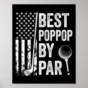 Poppop By Par Usa Flag Golf Fathers Day Golfing Gr Poster