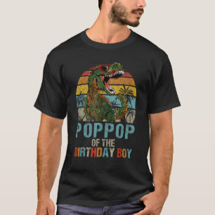 Poppop Dinosaur Of The Birthday Boy Matching Famil T-Shirt