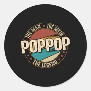 Poppop Man Myth Legend Funny Fathers Day Poppop Classic Round Sticker