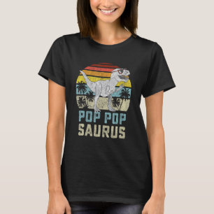 Poppopsaurus T Rex Dinosaur Pop Pop Saurus Family T-Shirt