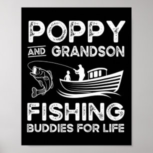 Poppy And Grandson Fishing Buddies For Life Gift M Poster