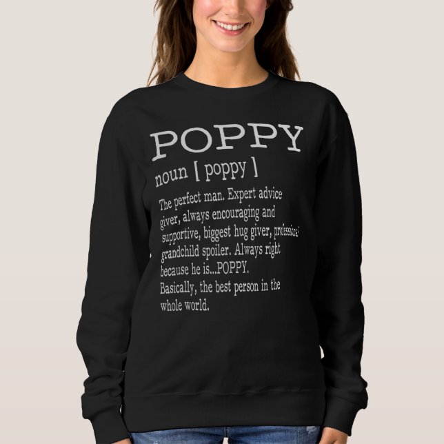Poppy Definition  Poppy Dictionary For Men Grandpa Sweatshirt (Front)