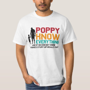 Poppy Know Everything Daddy Father's Day T-Shirt