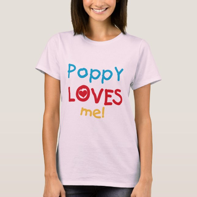 Poppy Loves Me T-shirts and Gifts (Front)
