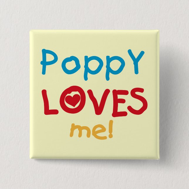 Poppy Loves Me T-shirts and Gifts 15 Cm Square Badge (Front)