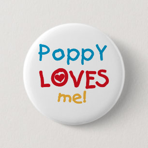Poppy Loves Me T-shirts and Gifts 6 Cm Round Badge
