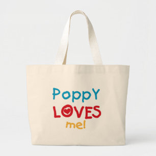 Poppy Loves Me T-shirts and Gifts Large Tote Bag