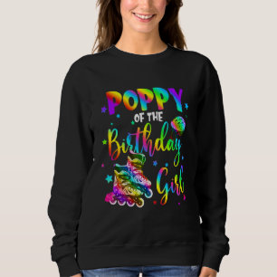 Poppy Of Roller Girl Roller Skating Birthday Match Sweatshirt