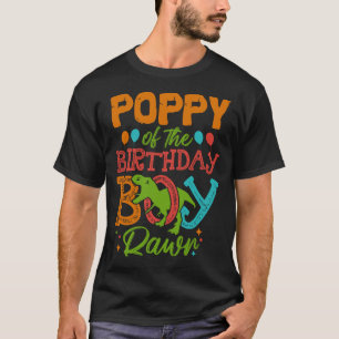POPPY Of The Birthday Boy Rawr Dinosaur T-Shirt