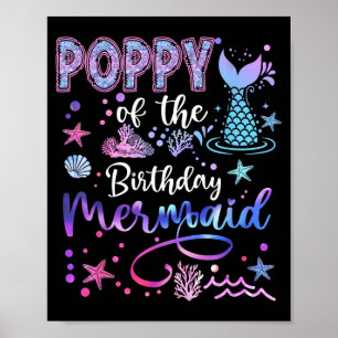 Poppy Of The Birthday Mermaid Funny 1st Birthday Poster