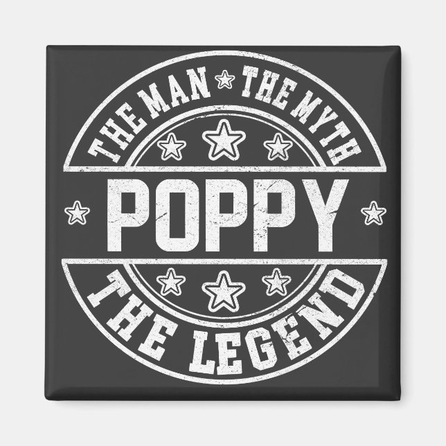 Poppy The Man The Myth The Legend Father's Day Magnet (Front)