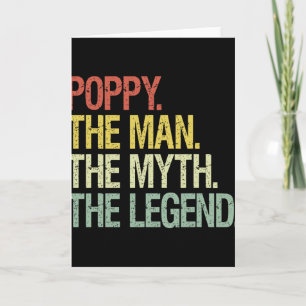 Poppy The Man The Myth The Legend Fathers Gift Card