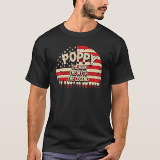 Poppy The Man The Myth The Legend Men Usa Flag Gra T-Shirt