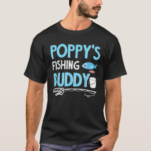 Poppy's Fishing Buddy Funny Shirt