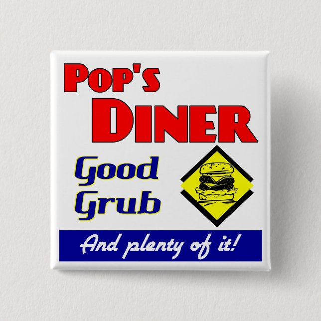 Pops Diner Kitchen Saying Pinback 15 Cm Square Badge (Front)