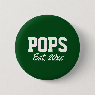 "Pops - est. date" novelty 6 Cm Round Badge