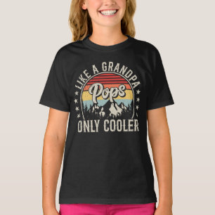 Pops Like a Grandpa Only Cooler Retro Girl T-Shirt