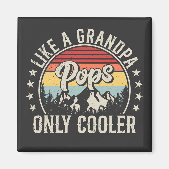 Pops Like a Grandpa Only Cooler Retro Square Magnet (Front)