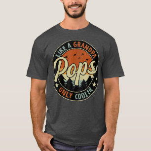 Pops Like A Grandpa Only Cooler Vintage Retro Fath T-Shirt