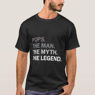 Pops Man Myth Legend Grandpa Fathers Day Birthday  T-Shirt