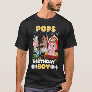 Pops of The Birthday Boy Barnyard Farm Animals Tra T-Shirt