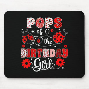 Pops of the birthday girl - family ladybug mouse pad