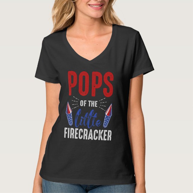 Pops Of The Little Firecracker 4th Of July Birthda T-Shirt (Front)