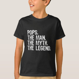 Pops The Man The Myth The Legend Gift Christmas T-Shirt