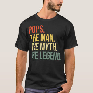 Pops The Man The Myth The legend Grandfather Best  T-Shirt